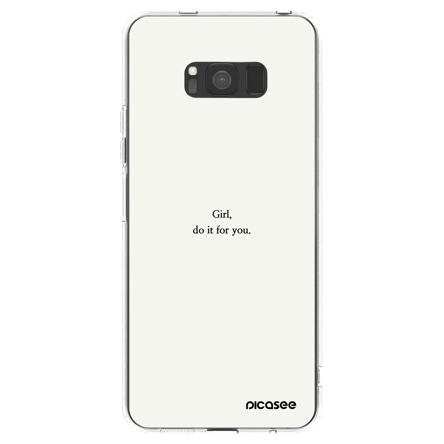 Picasee Samsung Galaxy S8 G950F Hülle - Transparentes Silikon - Girl, do it for you