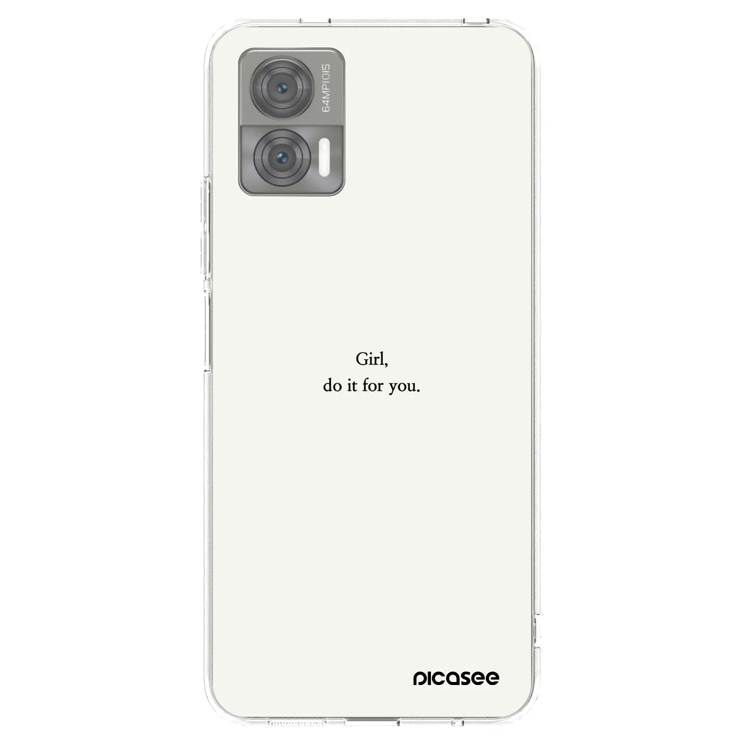 Picasee Motorola Edge 30 Neo Hülle - Transparentes Silikon - Girl, do it for you