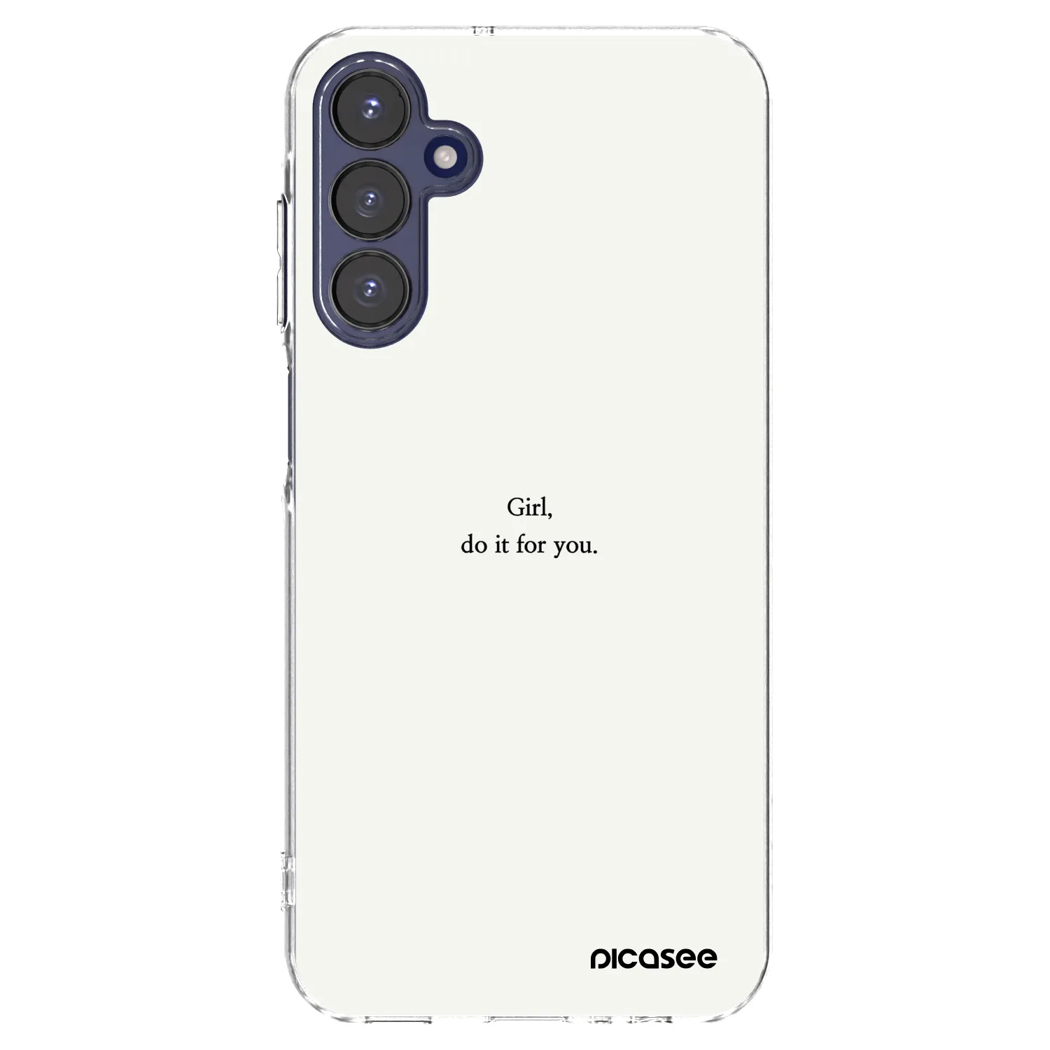 Picasee Samsung Galaxy A15 A155F 4G Hülle - Transparentes Silikon - Girl, do it for you