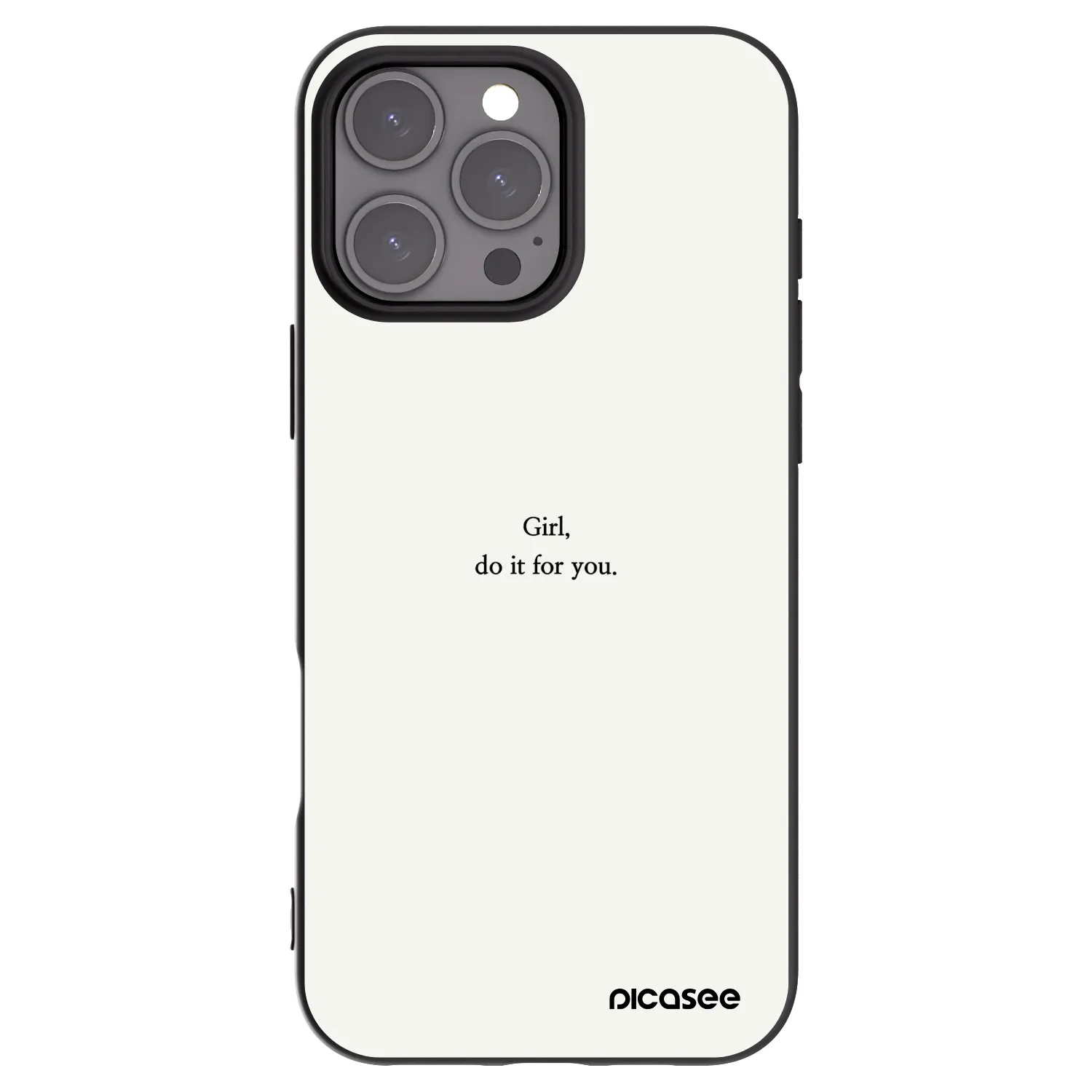 Picasee Apple iPhone 16 Pro Max Hülle - Schwarzes Silikon - Girl, do it for you