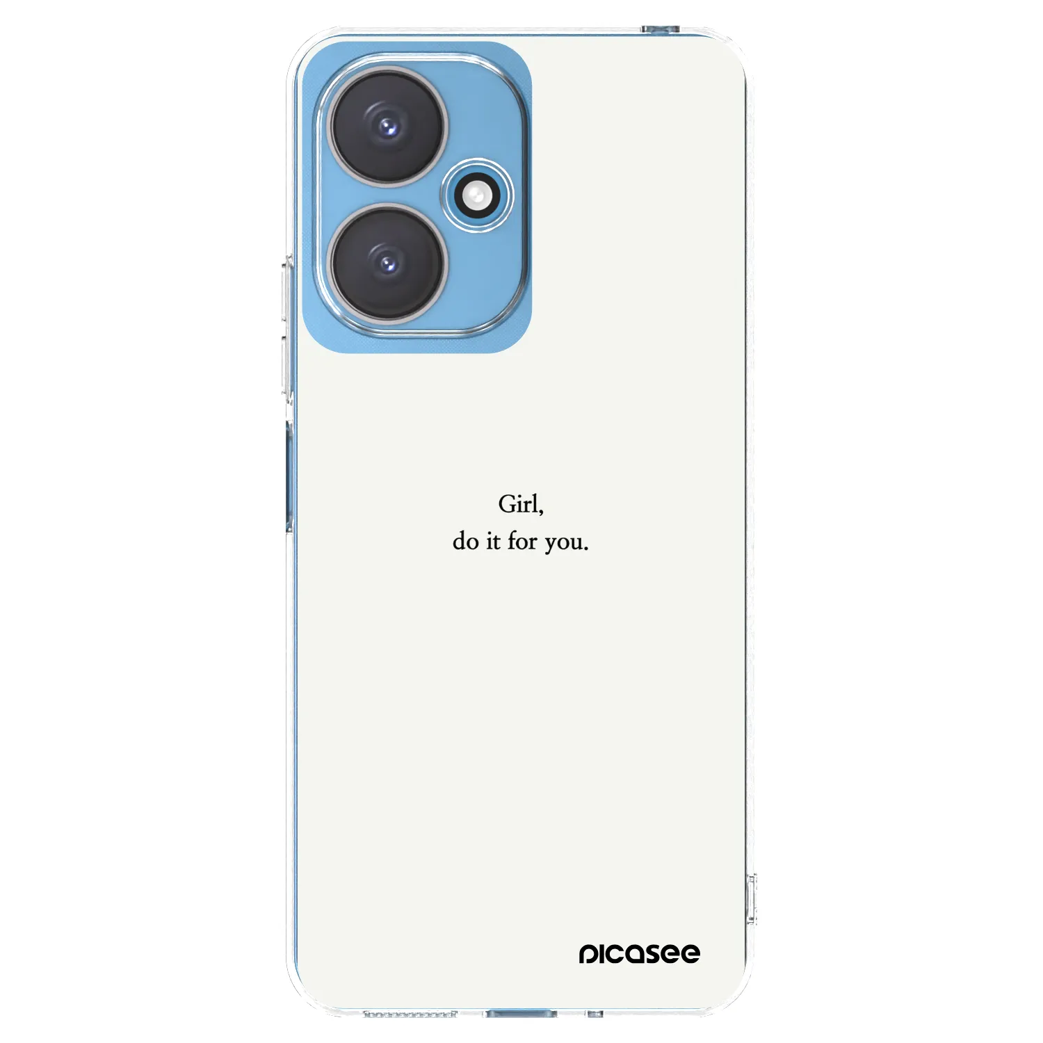 Picasee Xiaomi Redmi 13C 5G Hülle - Transparentes Silikon - Girl, do it for you