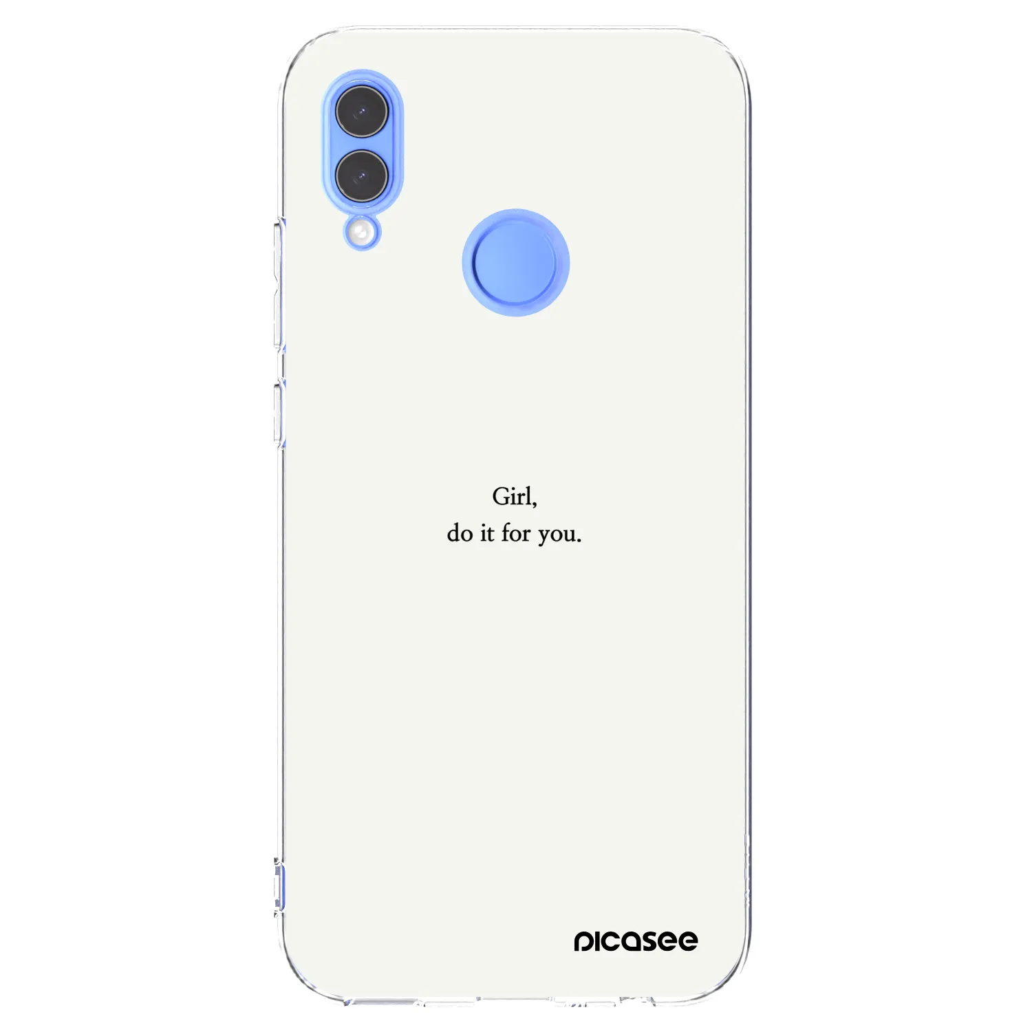 Picasee Huawei P Smart 2019 Hülle - Transparentes Silikon - Girl, do it for you