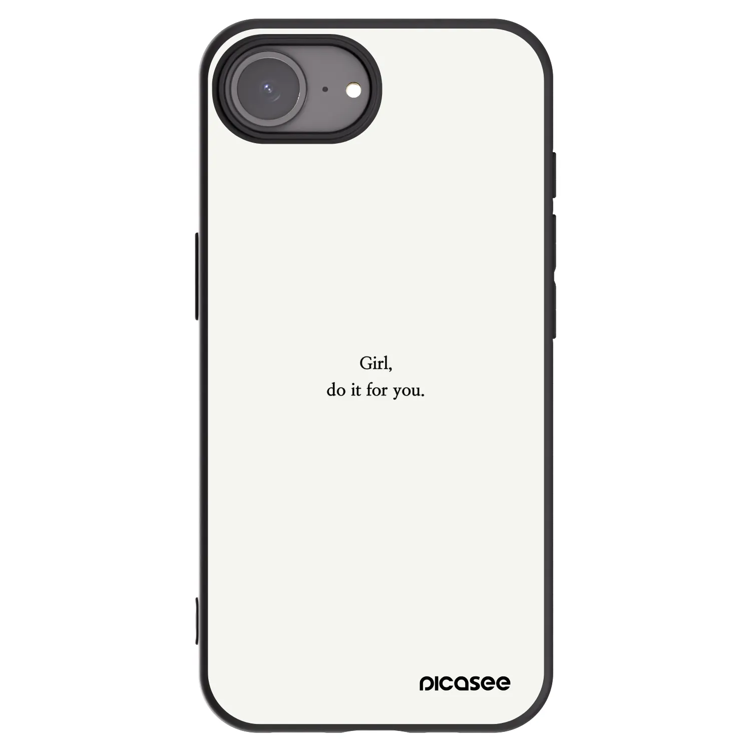 Picasee Apple iPhone 16e Hülle - Schwarzes Silikon - Girl, do it for you