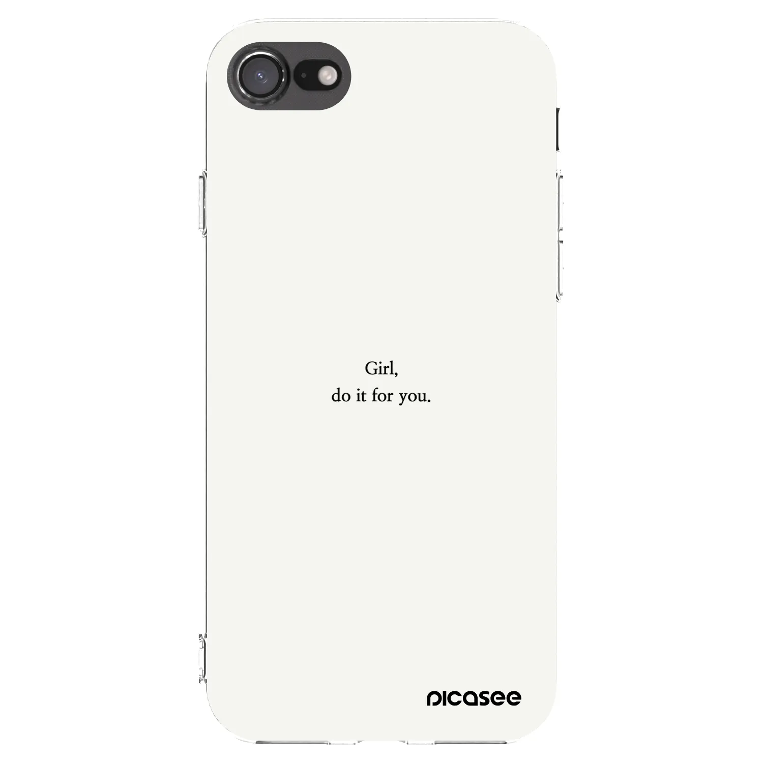 Picasee Apple iPhone 7 Hülle - Transparentes Silikon - Girl, do it for you