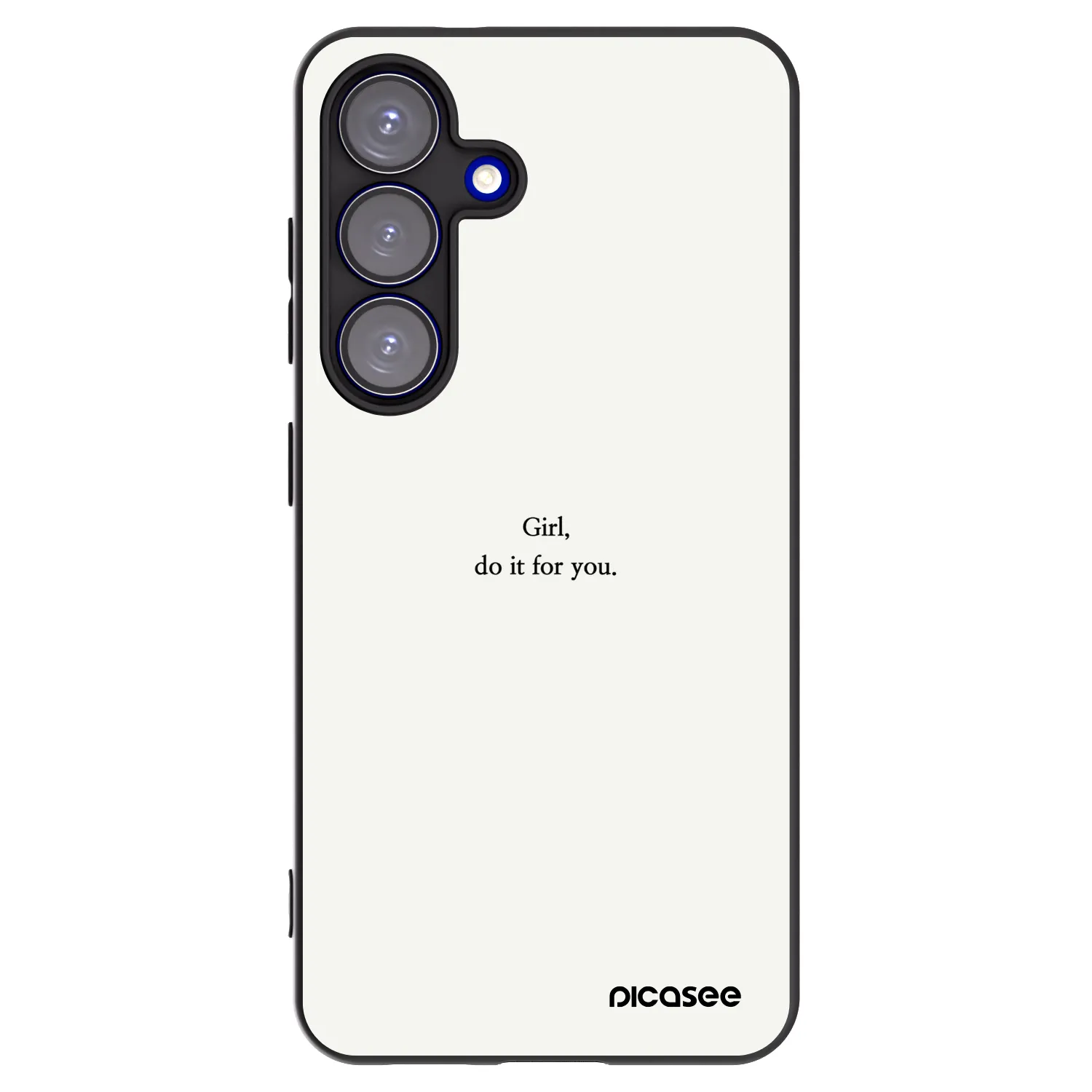 Picasee Samsung Galaxy S25 5G Hülle - Schwarzes Silikon - Girl, do it for you