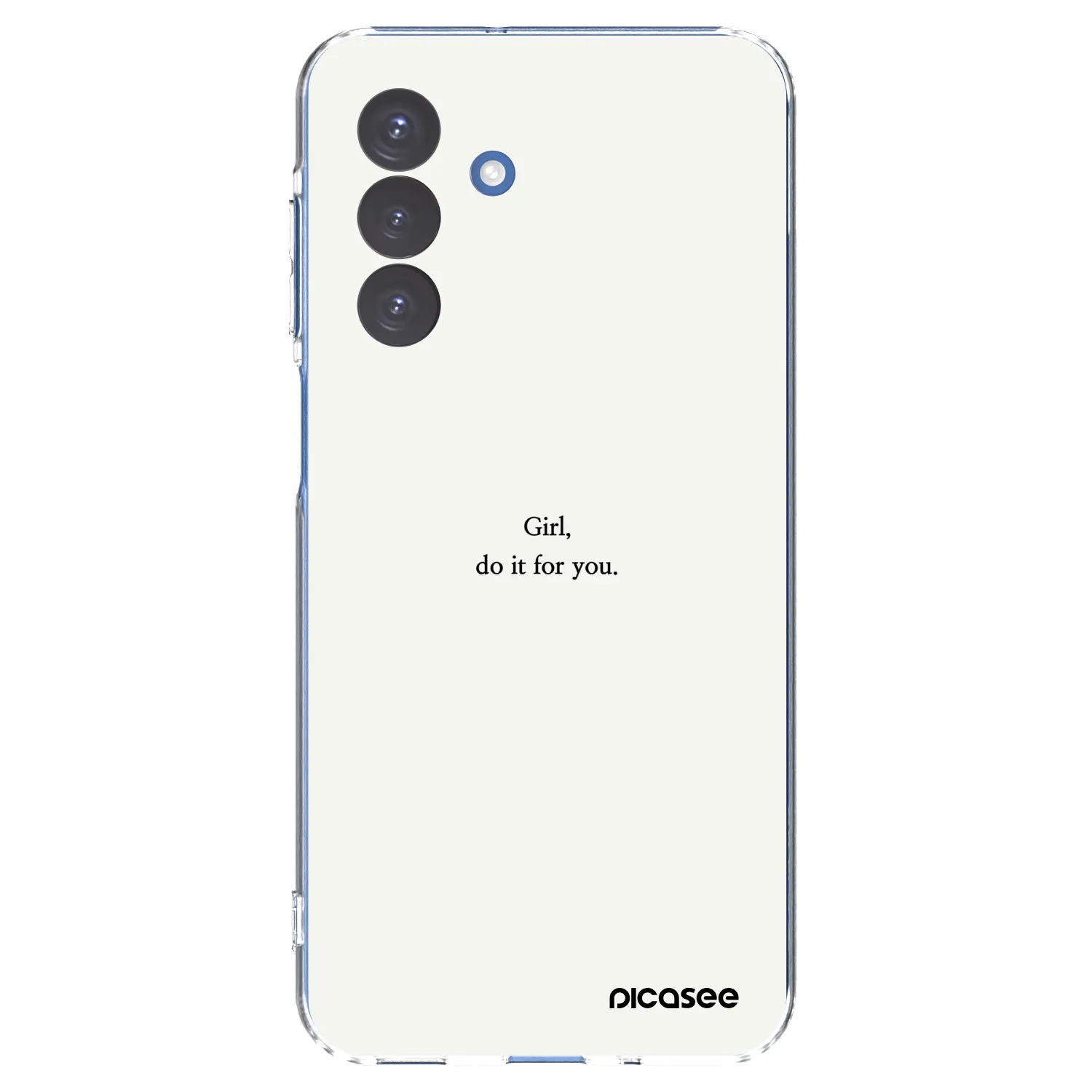 Picasee Samsung Galaxy A17 5G Hülle - Transparentes Silikon - Girl, do it for you