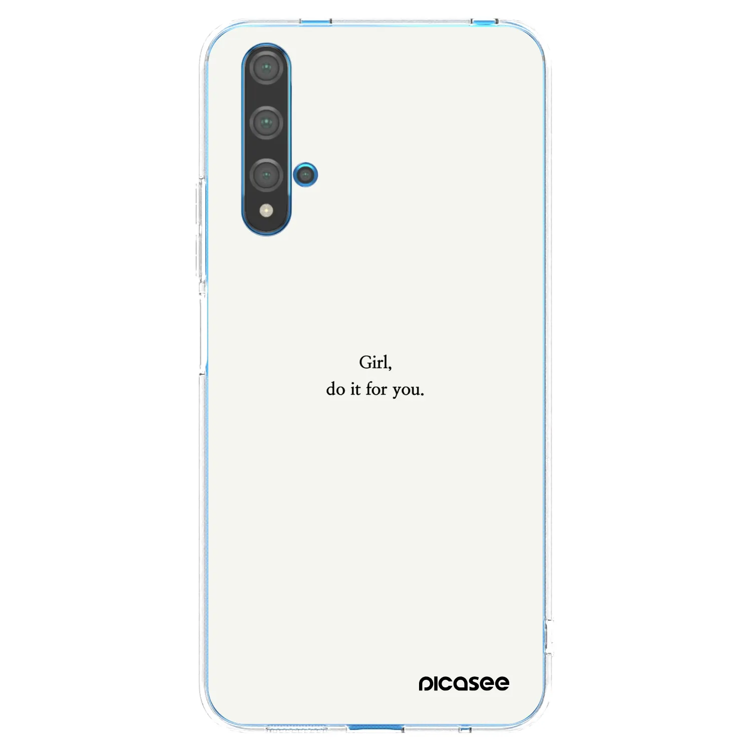 Picasee Huawei Nova 5T Hülle - Transparentes Silikon - Girl, do it for you