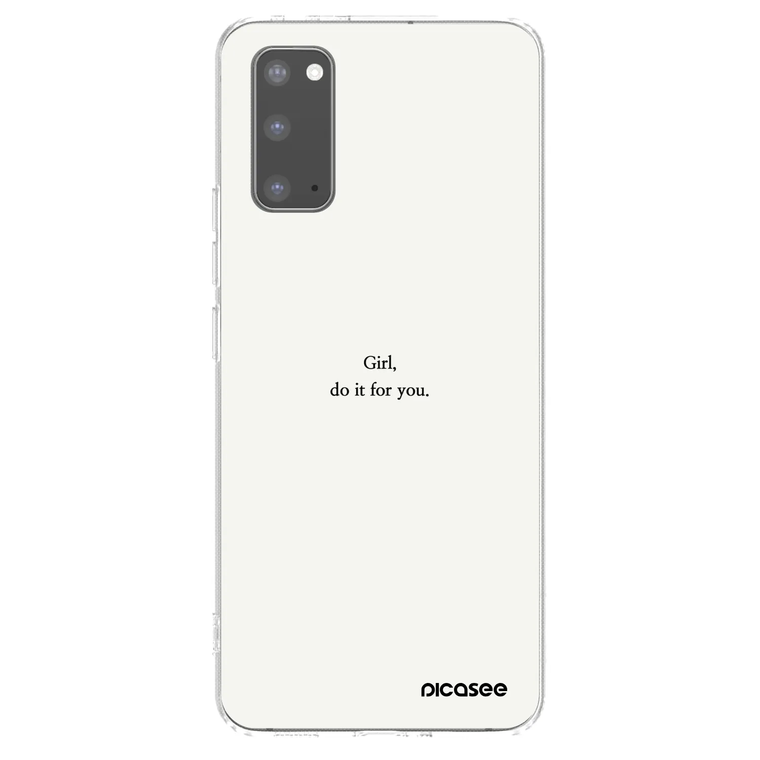 Picasee Samsung Galaxy S20 G980F Hülle - Transparentes Silikon - Girl, do it for you