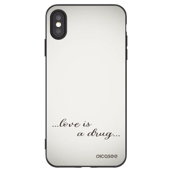 Picasee Apple iPhone XS Max Hülle - Schwarzes Silikon - Love is a drug