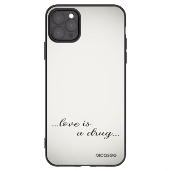 Picasee Apple iPhone 11 Pro Max Hülle - Schwarzes Silikon - Love is a drug