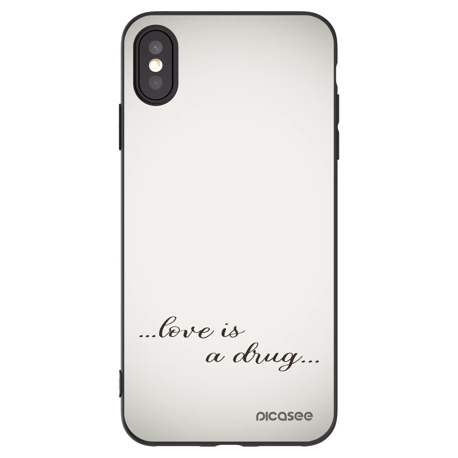 Picasee Apple iPhone XS Max Hülle - Schwarzes Silikon - Love is a drug
