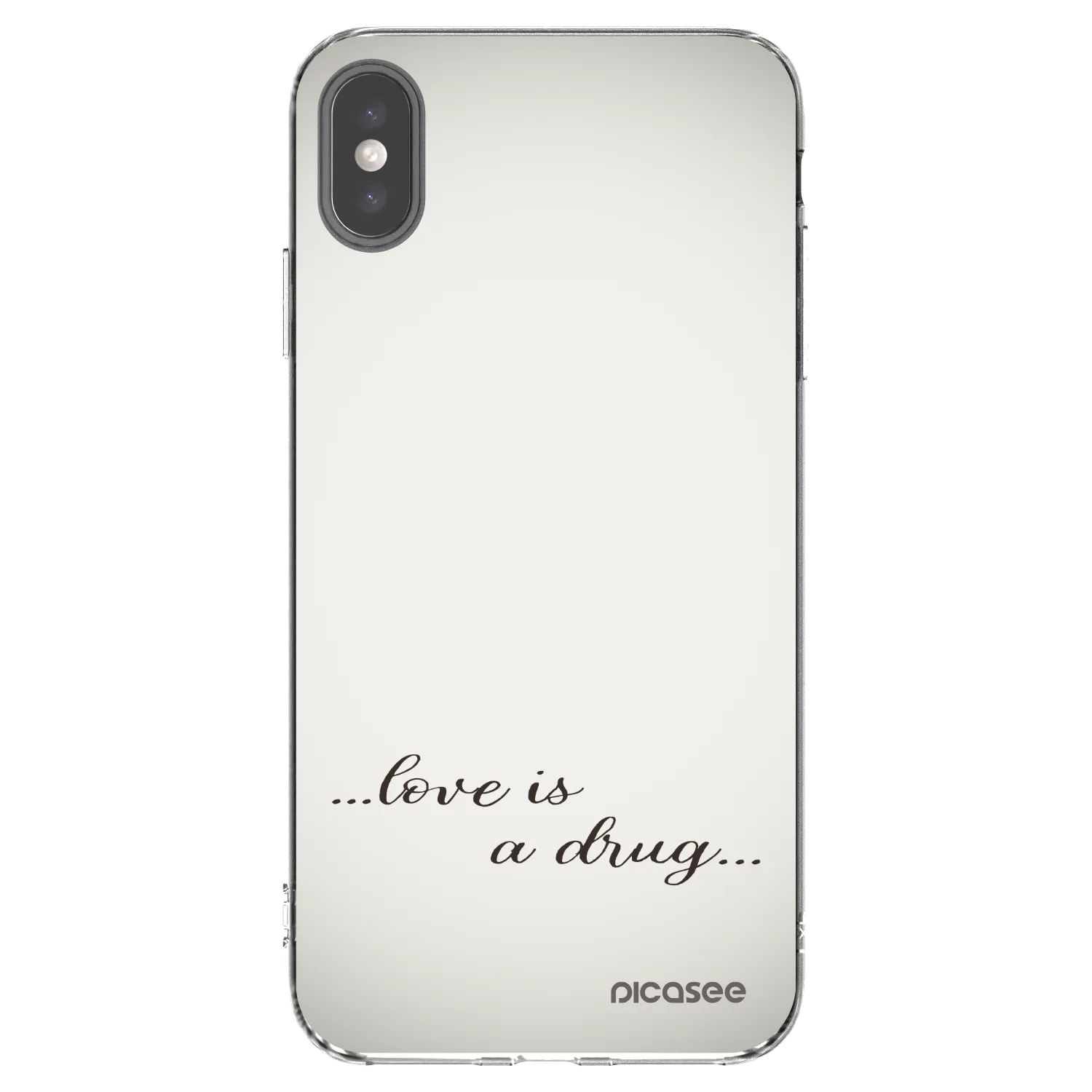 Picasee Apple iPhone XS Max Hülle - Transparentes Silikon - Love is a drug