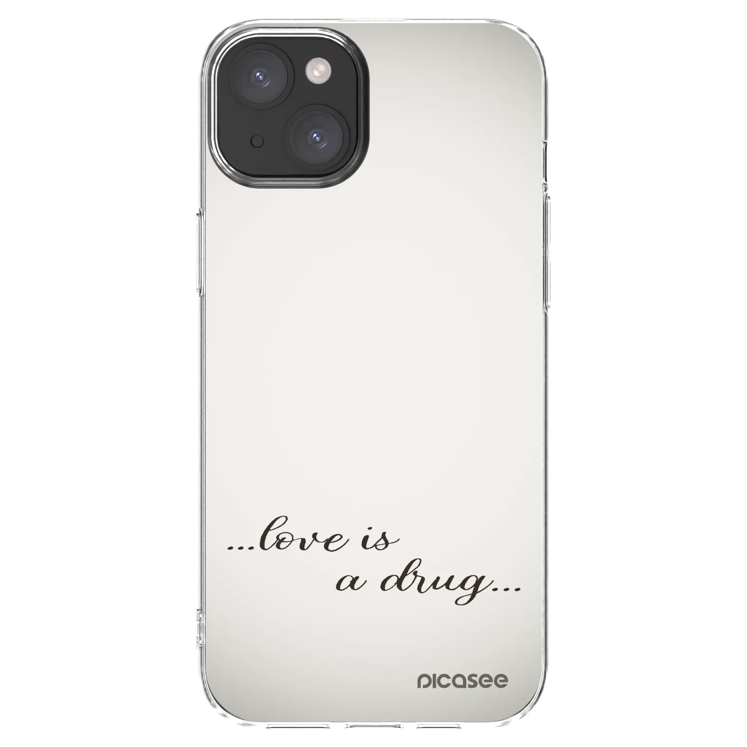 Picasee Apple iPhone 15 Plus Hülle - Transparentes Silikon - Love is a drug