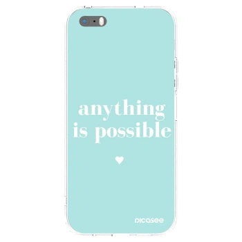 Picasee Apple iPhone 5/5S/SE Hülle - Transparentes Silikon - Anything is possible