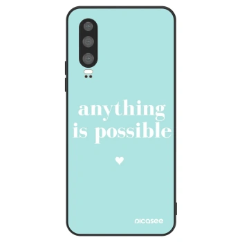 Hülle für Huawei P30 - Anything is possible