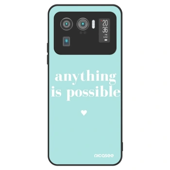 Hülle für Xiaomi Mi 11 Ultra - Anything is possible