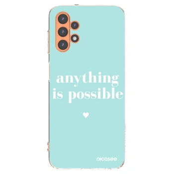 Picasee Samsung Galaxy A13 4G A135 Hülle - Transparentes Silikon - Anything is possible