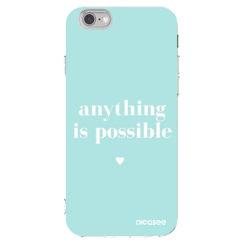 Picasee Apple iPhone 6/6S Hülle - Transparentes Silikon - Anything is possible