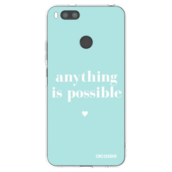 Hülle für Xiaomi Mi A1 Global - Anything is possible
