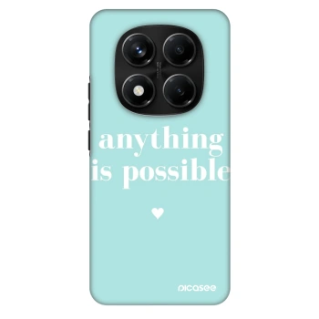 Hülle für Xiaomi Redmi Note 14 Pro+ 5G - Anything is possible