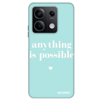 Hülle für Xiaomi Redmi Note 13 5G - Anything is possible