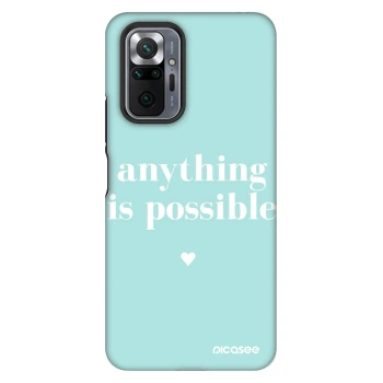 Hülle für Xiaomi Redmi Note 10 Pro - Anything is possible
