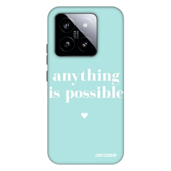 Hülle für Xiaomi 14 - Anything is possible