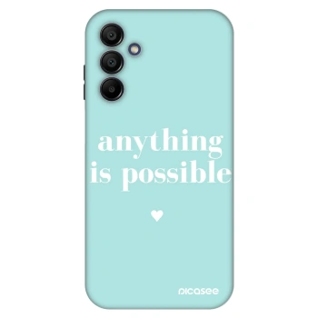 Hülle für Samsung Galaxy A15 A155F 4G - Anything is possible