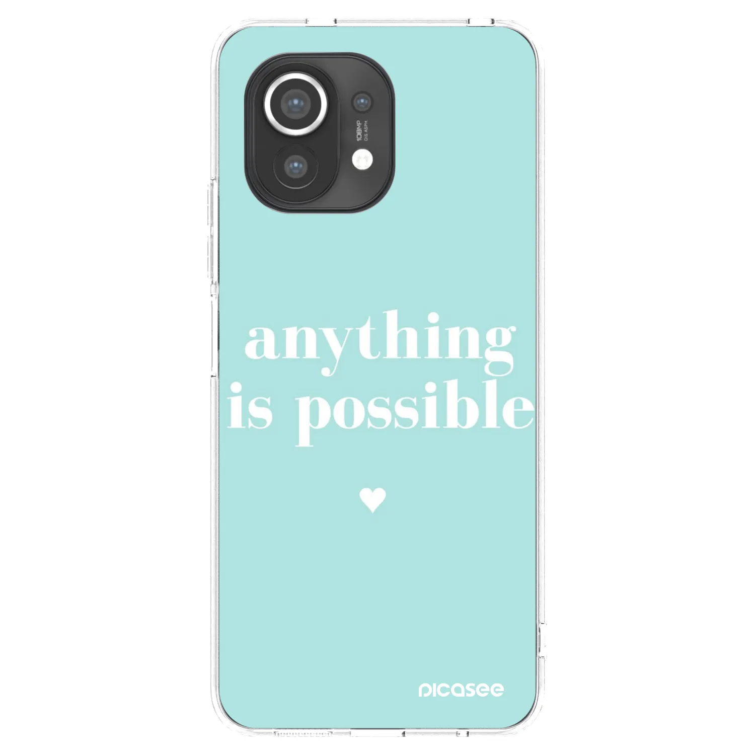 Picasee Xiaomi Mi 11 Hülle - Transparentes Silikon - Anything is possible