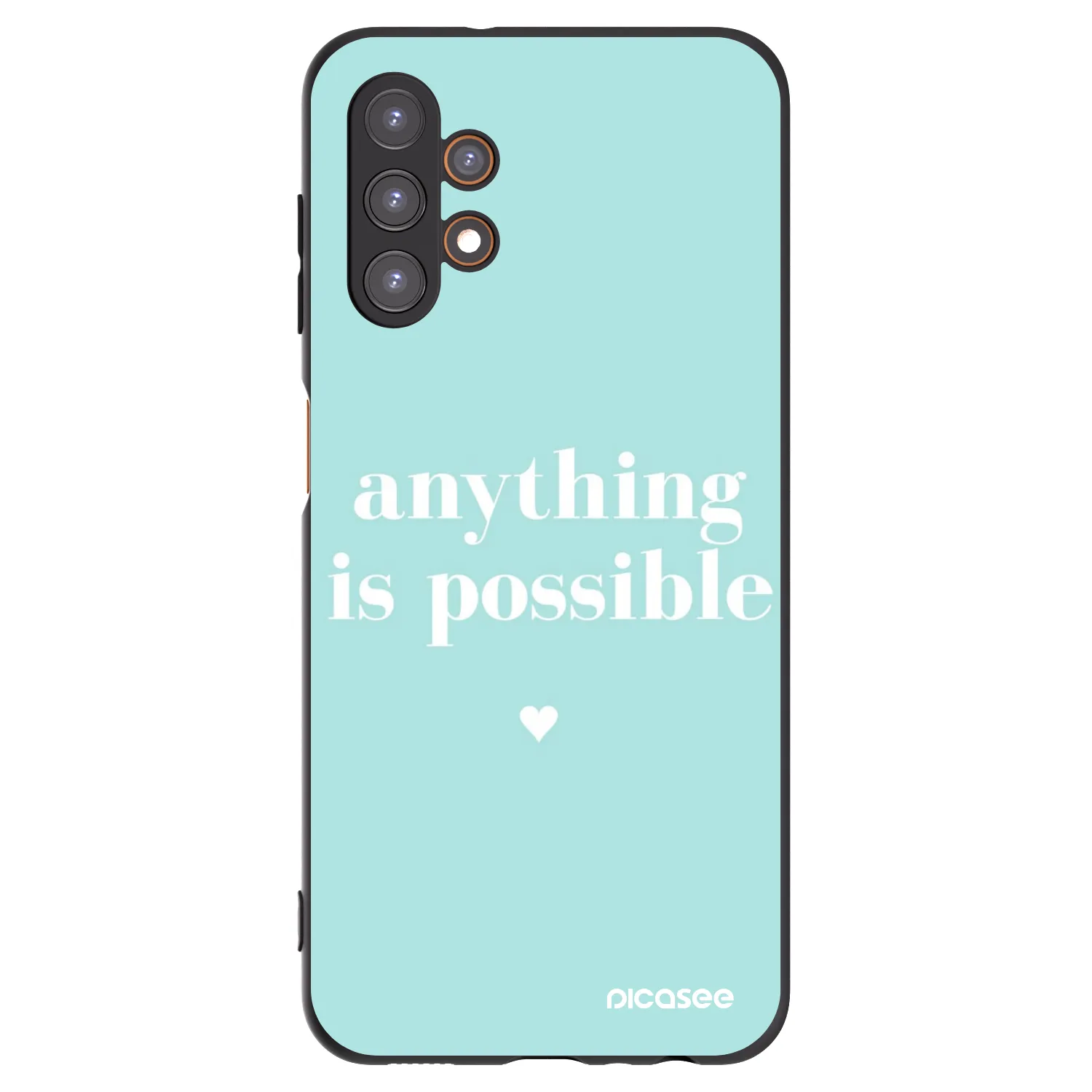 Picasee Samsung Galaxy A13 4G A135 Hülle - Schwarzes Silikon - Anything is possible