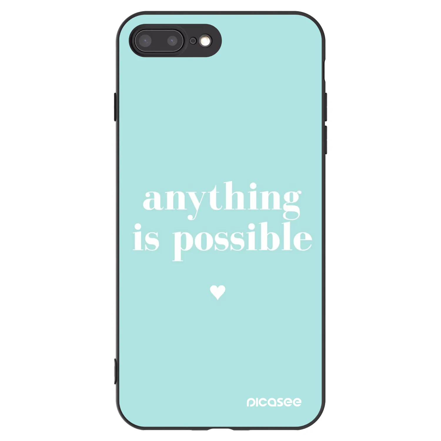 Picasee Apple iPhone 8 Plus Hülle - Schwarzes Silikon - Anything is possible