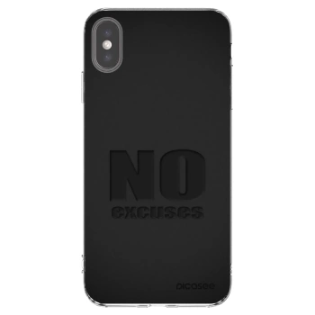 Picasee Apple iPhone XS Max Hülle - Transparentes Silikon - No Excuses
