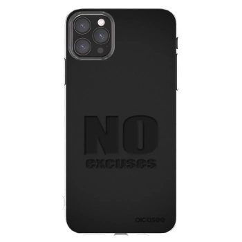Picasee Apple iPhone 11 Pro Max Hülle - Transparentes Silikon - No Excuses