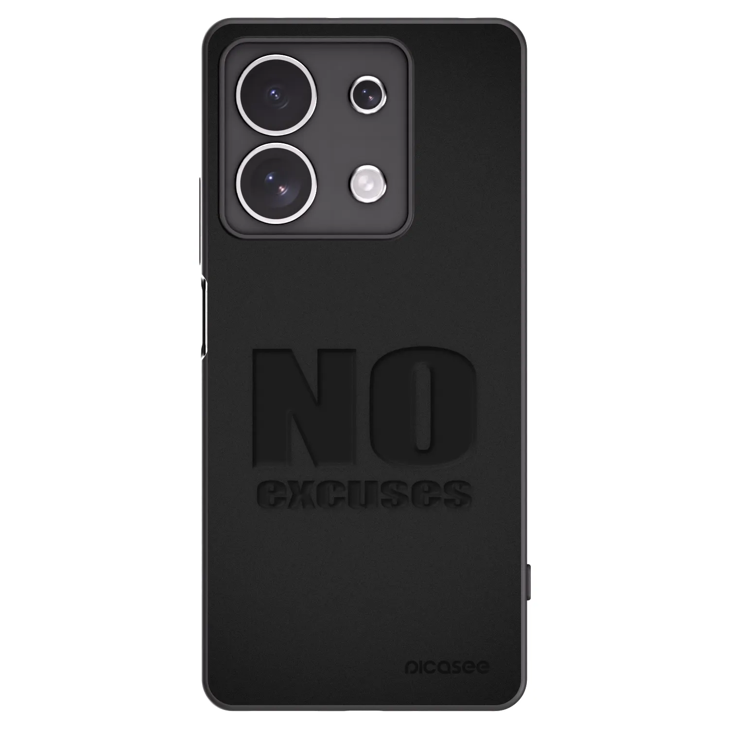 Picasee Xiaomi Redmi Note 13 4G Hülle - Schwarzes Silikon - No Excuses