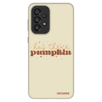 Hülle für Samsung Galaxy A33 5G A336 - Hey there pumpkin