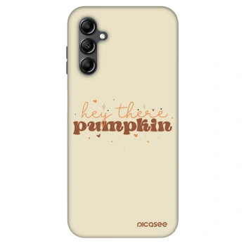 Hülle für Samsung Galaxy A14 4G A145R - Hey there pumpkin