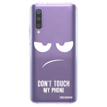 Picasee Xiaomi Mi 9 Hülle - Transparentes Silikon - Don't Touch My Phone