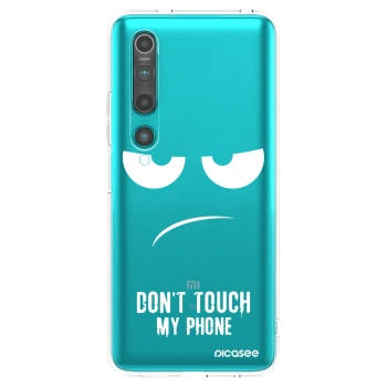 Picasee Xiaomi Mi 10 Hülle - Transparentes Silikon - Don't Touch My Phone