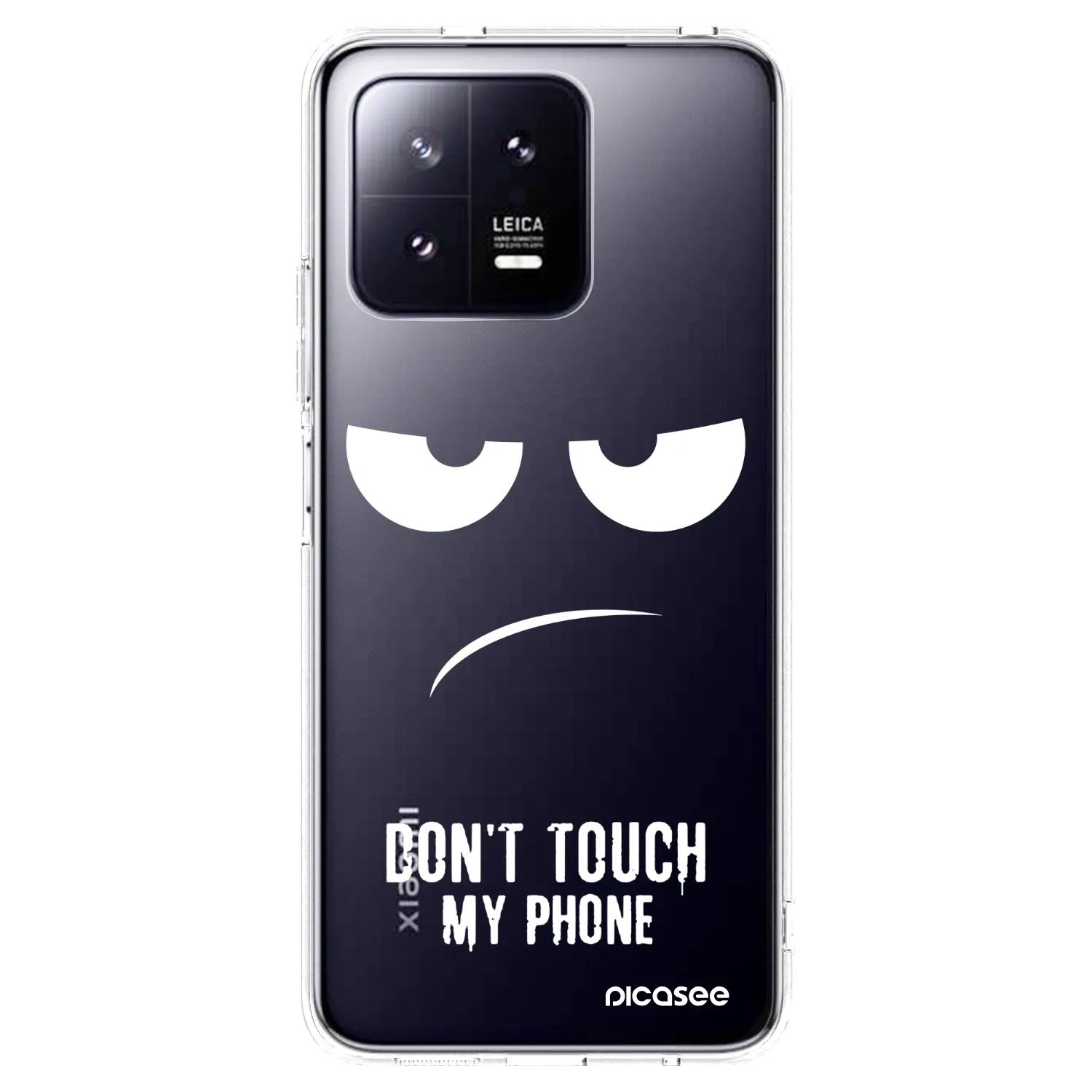 Picasee Xiaomi 13 Pro Hülle - Transparentes Silikon - Don't Touch My Phone