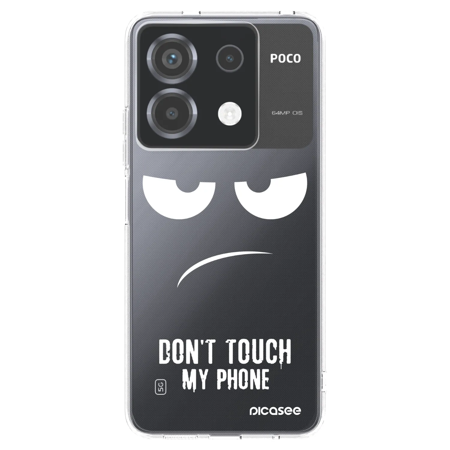 Picasee Xiaomi Poco X6 Hülle - Transparentes Silikon - Don't Touch My Phone